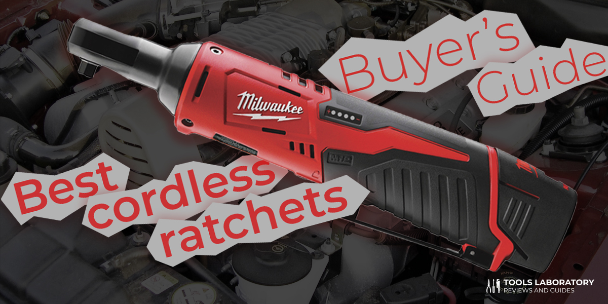 5 Best Cordless Ratchets — Buyer’s Guide (2022) Tools Laboratory