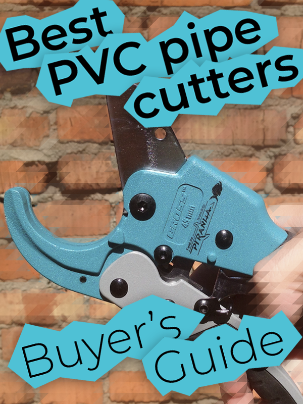 7 Best PVC Pipe Cutters — Buyer’s Guide (2022) Tools Laboratory